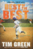 Best of the Best: a Baseball Great Novel (Baseball Greats)