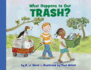 What Happens to Our Trash? (Let's-Read-and-Find-Out Science 2)
