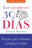 Los Primeros 30 Dias: Tu Guia Para Enfrentar Cualquier Cambio (Adelante) (Spanish Edition)