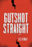 Gutshot Straight: a Novel