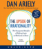 The Upside of Irrationality: Duke University Limited Edition By Dan Ariely (2010-05-03)