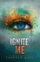 Ignite Me (Shatter Me, 3)