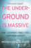 The Underground is Massive Format: Paperback