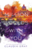 A Million Worlds With You (Firebird, 3)
