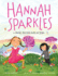 Hannah Sparkles: a Friend Through Rain Or Shine