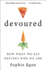 Devoured: How What We Eat Defines Who We Are