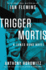 Trigger Mortis: a James Bond Novel