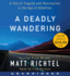 A Deadly Wandering Low Price Cd: a Tale of Tragedy and Redemption in the Age of Attention
