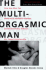 The Multi-Orgasmic Man: Sexual Secrets Every Man Should Know Mantak Chia and Douglas Abrams Arava