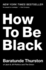 How to Be Black