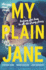 My Plain Jane (the Lady Janies)