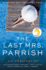 Thelastmrs. Parrish Format: Paperback
