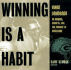 Winning Is a Habit: Vince Lombardi on Winning, Success, and the Pursuit of Excellence