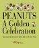 Peanuts-a Golden Celebration: the Art and the Story of the World's Best-Loved Comic Strip