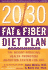 The 20/30 Fat & Fiber Diet Plan: the Weight-Reducing, Health-Promoting Nutrition System for Life