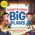 Builder Brothers: Big Plans: Vol 1
