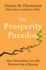 The Prosperity Paradox How Innovation Can Lift Nations Out of Poverty Harper Business