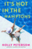 It's Hot in the Hamptons: a Novel