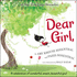 Dear Girl, (Hardback Or Cased Book)