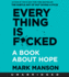 Everything is F*Cked Cd: a Book About Hope