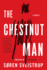 The Chestnut Man: a Novel