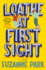 Loathe at First Sight: a Novel