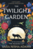 The Twilight Garden: a Novel