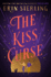 The Kiss Curse: an Ex Hex Novel (the Graves Glen Series, 2)