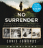 No Surrender Low Price Cd: a Father, a Son, and an Extraordinary Act of Heroism That Continues to Live on Today