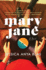 Mary Jane: a Novel