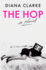 The Hop: a Novel