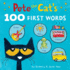 Pete the Cats 100 First Words Board Book