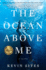 The Ocean Above Me