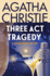 Three Act Tragedy: a Hercule Poirot Mystery: the Official Authorized Edition: 10 (Hercule Poirot Mysteries)