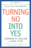 Turning No Into Yes: Six Steps to Solving Your Financial Problems (So You Can Stop Worrying).