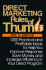 Direct Marketing Rules of Thumb: 1, 000 Practical and Profitable Ideas to Help You Improve Response, Save Money, and Increase Efficiency in Your Direct Program