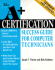 A+ Certification Success Guide for Computer Technicians