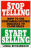 Stop Telling, Start Selling: How to Use Customer-Focused Dialogue to Close Sales