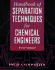 Handbook of Separation Techniques for Chemical Engineers