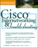Cisco Internetworking and Troubleshooting