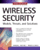 Wireless Security: Models, Threats, and Solutions