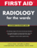 First Aid Radiology for the Wards