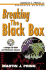 Breaking the Black Box [With Cdrom]