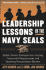 Leadership Lessons of the U.S. Navy Seals: Battle-Tested Strategies for Creating Successful Organizations and Inspiring Extraordinary Results