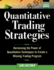 Quantitative Trading Strategies: Harnessing the Power of Quantitative Techniques to Create a Winning Trading Program (McGraw-Hill Trader's Edge Series)