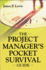 The Project Manager's Pocket Survival Guide