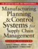 Manufacturing Planning and Control for Supply Chain Management, 5th Ed