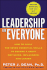 Leadership for Everyone: How to Apply the Seven Essential Skills to Become a Great Motivator, Influencer, and Leader