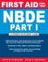 First Aid for the Nbde Part I: a Student-to-Student Guide