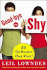 Goodbye to Shy: 85 Shybusters That Work!